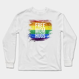 Free Mom Hugs 🌈❤️ Long Sleeve T-Shirt